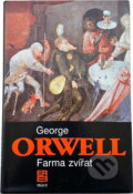 Kniha: Farma zvířat : pohádkový příběh (George Orwell). Práce, 1991 Kniha: Farma zvířat : pohádkový příběh (George Orwell). Práce, 1991