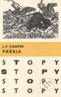 Kniha: Préria (James Fenimore Cooper). Mladé letá, 1971 Kniha: Préria (James Fenimore Cooper). Mladé letá, 1971