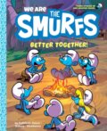 Kniha: We Are the Smurfs: Better Together! (Peyo). Amulet Books, 2023 Kniha: We Are the Smurfs: Better Together! (Peyo). Amulet Books, 2023
