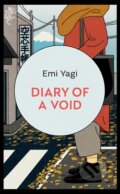 Kniha: Diary of a Void (Emi Yagi). Random House, 2022 Kniha: Diary of a Void (Emi Yagi). Random House, 2022