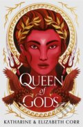 Kniha: Queen of Gods (Elizabeth Corr a Katharine Corr). Hot Key, 2023 Kniha: Queen of Gods (Elizabeth Corr a Katharine Corr). Hot Key, 2023
