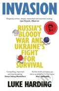 Kniha: Invasion (Luke Harding). Guardian Faber, 2023 Kniha: Invasion (Luke Harding). Guardian Faber, 2023