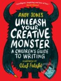 Kniha: Unleash Your Creative Monster (Andy Jones). Walker books, 2021 Kniha: Unleash Your Creative Monster (Andy Jones). Walker books, 2021