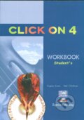 Kniha: Click on 4 Workbook Student (Neil O'Sullivan a Virginia Evans). Express Publishing Kniha: Click on 4 Workbook Student (Neil O'Sullivan a Virginia Evans). Express Publishing