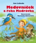 Kniha: Medovníček a řeka Modrávka (Jan Lebeda). Pikola, 2023 Kniha: Medovníček a řeka Modrávka (Jan Lebeda). Pikola, 2023