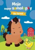 Kniha: Moje super samolepky: Na farmě (Svojtka&Co.). Svojtka&Co., 2023 Kniha: Moje super samolepky: Na farmě (Svojtka&Co.). Svojtka&Co., 2023