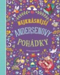 Kniha: Nejkrásnější Andersenovy pohádky (Stefania Leonardi Hartley). Svojtka&Co., 2023 Kniha: Nejkrásnější Andersenovy pohádky (Stefania Leonardi Hartley). Svojtka&Co., 2023