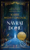 Kniha: Návrat domů (Kate Morton). Ikar CZ, 2023 Kniha: Návrat domů (Kate Morton). Ikar CZ, 2023