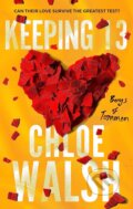 Kniha: Keeping 13 (Chloe Walsh), 2023 Kniha: Keeping 13 (Chloe Walsh), 2023