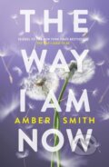 Kniha: The Way I Am Now (Amber Smith). Rock the Boat, 2023 Kniha: The Way I Am Now (Amber Smith). Rock the Boat, 2023