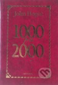 Kniha: 1000 pre 2000 (John Hogue). Aktuell, 2000 Kniha: 1000 pre 2000 (John Hogue). Aktuell, 2000