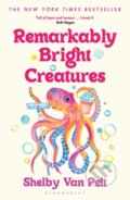 Kniha: Remarkably Bright Creatures (Shelby Van Pelt). Bloomsbury, 2023 Kniha: Remarkably Bright Creatures (Shelby Van Pelt). Bloomsbury, 2023
