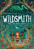 Kniha: Into the Dark Forest (Liz Flanagan). UCLan Publishing, 2023 Kniha: Into the Dark Forest (Liz Flanagan). UCLan Publishing, 2023