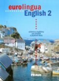 Kniha: Eurolingua English 2 (Fraus). Fraus, 2004 Kniha: Eurolingua English 2 (Fraus). Fraus, 2004
