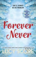 Kniha: Forever Never (Lucy Score). Hodder Paperback, 2023 Kniha: Forever Never (Lucy Score). Hodder Paperback, 2023