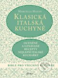 Kniha: Klasická italská kuchyně (Marcella Hazan). Esence, 2023 Kniha: Klasická italská kuchyně (Marcella Hazan). Esence, 2023