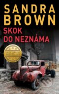Kniha: Skok do neznáma (český jazyk) (Sandra Brown), 2023 Kniha: Skok do neznáma (český jazyk) (Sandra Brown), 2023