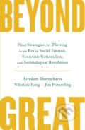 Kniha: Beyond Great (Arindam Bhattacharya, Jim Hemerling a Nikolaus Lang). John Murray, 2020 Kniha: Beyond Great (Arindam Bhattacharya, Jim Hemerling a Nikolaus Lang). John Murray, 2020