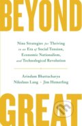 Beyond Great - Arindam Bhattacharya, Nikolaus Lang, Jim Hemerling, John Murray, 2020