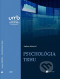 Kniha: Psychológia trhu (Andrea Seberíni). Belianum, 2021 Kniha: Psychológia trhu (Andrea Seberíni). Belianum, 2021