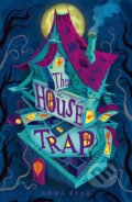 Kniha: The Housetrap (Emma Read). Chicken House, 2023 Kniha: The Housetrap (Emma Read). Chicken House, 2023