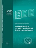 Kniha: Vybrané metódy, techniky a prípadové štúdie z manažmentu (Lenka Veselovská). Belianum, 2022 Kniha: Vybrané metódy, techniky a prípadové štúdie z manažmentu (Lenka Veselovská). Belianum, 2022