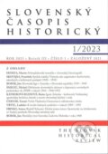 Slovenský časopis historický 1/2023 (Vydavateľstvo Spolku slovenských spisovateľov). Vydavateľstvo Spolku slovenských spisovateľov, 2023 Slovenský časopis historický 1/2023 (Vydavateľstvo Spolku slovenských spisovateľov). Vydavateľstvo Spolku slovenských spisovateľov, 2023