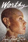 Kniha: Worthy (Jada Pinkett Smith). HarperCollins, 2023 Kniha: Worthy (Jada Pinkett Smith). HarperCollins, 2023