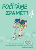 Kniha: Počítáme zpaměti 4 (Jiří Volf). Alter, 2023 Kniha: Počítáme zpaměti 4 (Jiří Volf). Alter, 2023