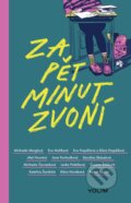 Kniha: Za pět minut zvoní (Autorský kolektiv). YOLi CZ, 2024 Kniha: Za pět minut zvoní (Autorský kolektiv). YOLi CZ, 2024