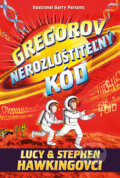 Kniha: Gregorov nerozlúštiteľný kód (Lucy Hawking a Stephen Hawking). Slovart, 2023 Kniha: Gregorov nerozlúštiteľný kód (Lucy Hawking a Stephen Hawking). Slovart, 2023
