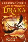 Kniha: Ako zmeniť dračí osud (Cressida Cowell). Slovart, 2023 Kniha: Ako zmeniť dračí osud (Cressida Cowell). Slovart, 2023