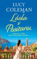 Kniha: Láska v Positanu (Lucy Coleman). Ikar CZ, 2023 Kniha: Láska v Positanu (Lucy Coleman). Ikar CZ, 2023