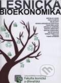 Kniha: Lesnická bioekonomika (Miroslav Hájek). Česká zemědělská univerzita v Praze, 2018 Kniha: Lesnická bioekonomika (Miroslav Hájek). Česká zemědělská univerzita v Praze, 2018