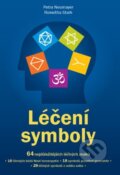 Kniha: Léčení se symboly (Petra Neumayer a Roswitha Stark). ANAG, 2015 Kniha: Léčení se symboly (Petra Neumayer a Roswitha Stark). ANAG, 2015