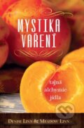 Kniha: Mystika vaření (Denise Linn a Meadow Linn). ANAG, 2015 Kniha: Mystika vaření (Denise Linn a Meadow Linn). ANAG, 2015