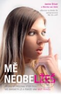 Kniha: Mě neobelžeš (Janine Driver a Mariska van Aalst). ANAG, 2015 Kniha: Mě neobelžeš (Janine Driver a Mariska van Aalst). ANAG, 2015