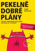 Kniha: Pekelně dobré plány (Hugh MacLeod). ANAG, 2015 Kniha: Pekelně dobré plány (Hugh MacLeod). ANAG, 2015