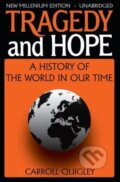 Kniha: Tragedy and Hope (Carroll Quigley). Dauphin, 2014 Kniha: Tragedy and Hope (Carroll Quigley). Dauphin, 2014