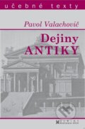 Kniha: Dejiny antiky (Pavol Valachovič). OZ Hlbiny, 2015 Kniha: Dejiny antiky (Pavol Valachovič). OZ Hlbiny, 2015