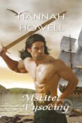 Kniha: Mstitel z Vysočiny (Hannah Howell). OLDAG, 2015 Kniha: Mstitel z Vysočiny (Hannah Howell). OLDAG, 2015