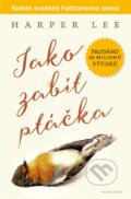 Kniha: Jako zabít ptáčka (Harper Lee), 2015 Kniha: Jako zabít ptáčka (Harper Lee), 2015