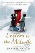 Kniha: Letters to the Midwife (Jennifer Worth). Orion, 2014 Kniha: Letters to the Midwife (Jennifer Worth). Orion, 2014