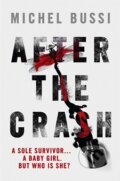 Kniha: After the Crash (Michel Bussi). Orion, 2015 Kniha: After the Crash (Michel Bussi). Orion, 2015