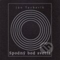 Kniha: Spodný bod svetla (Ján Tazberík). Vydavateľstvo Spolku slovenských spisovateľov, 2015 Kniha: Spodný bod svetla (Ján Tazberík). Vydavateľstvo Spolku slovenských spisovateľov, 2015