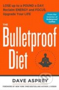 Kniha: The Bulletproof Diet (Dave Asprey). Rodale Press, 2014 Kniha: The Bulletproof Diet (Dave Asprey). Rodale Press, 2014