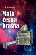 Kniha: Malá černá brašna (C.M. Kornbluth). Nakladatelství U Veverky, 2014 Kniha: Malá černá brašna (C.M. Kornbluth). Nakladatelství U Veverky, 2014