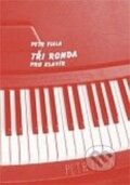 Kniha: Tři ronda (Petr Fiala). LYNX, 2011 Kniha: Tři ronda (Petr Fiala). LYNX, 2011