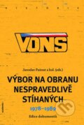 Kniha: VONS - Výbor na obranu nespravedlivě stíhaných 1978 - 1989 (Jaroslav Pažout). Academia, 2015 Kniha: VONS - Výbor na obranu nespravedlivě stíhaných 1978 - 1989 (Jaroslav Pažout). Academia, 2015