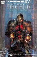 Kniha: Deathlok (Charlie Huston a Lan Medina). Marvel, 2011 Kniha: Deathlok (Charlie Huston a Lan Medina). Marvel, 2011